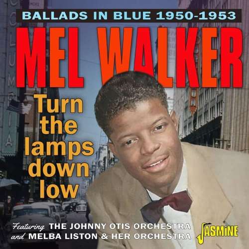 Mel Walker - Turn The Lamps Down Low