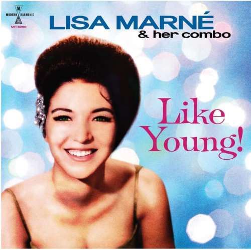 Lisa Marne & Her Combo - Like Young!