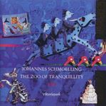 Johannes Schmoelling - The Zoo Of Tranquillity