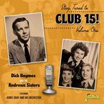 Dick Haymes/andrews Sisters - Stay Tuned To Club 15!