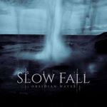 Slow Fall - Obsidian Waves