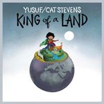 Yusuf/Cat Stevens - King Of A Land