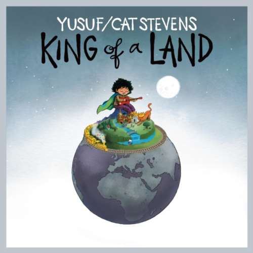 Yusuf/Cat Stevens - King Of A Land