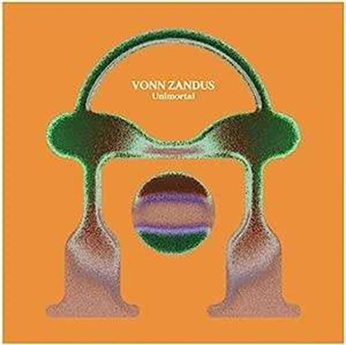 Vonn Zandus - Unimortal: Ltd Ed.