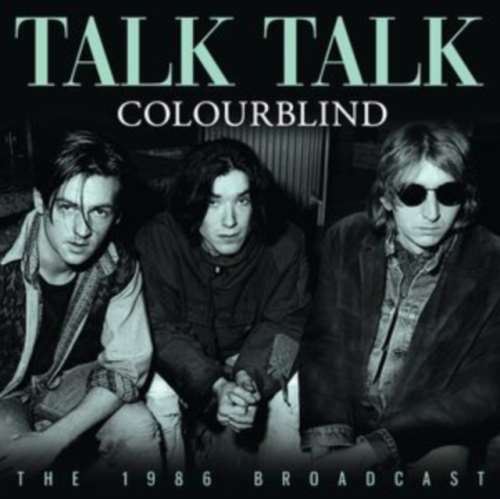 Talk Talk - Colourblind