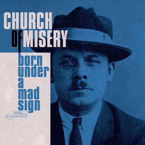 Church Of Misery - Born Under A Mad Sign