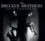 Brecker Brothers - Live In Cleveland 1977