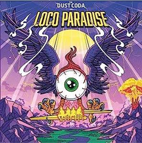 The Dust Coda - Loco Paradise