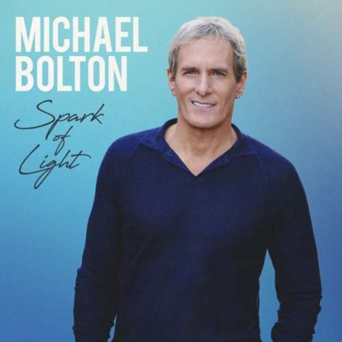 Michael Bolton - Spark Of Light