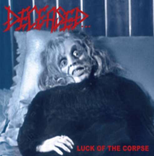 Deceased - Luck Of The Corpse