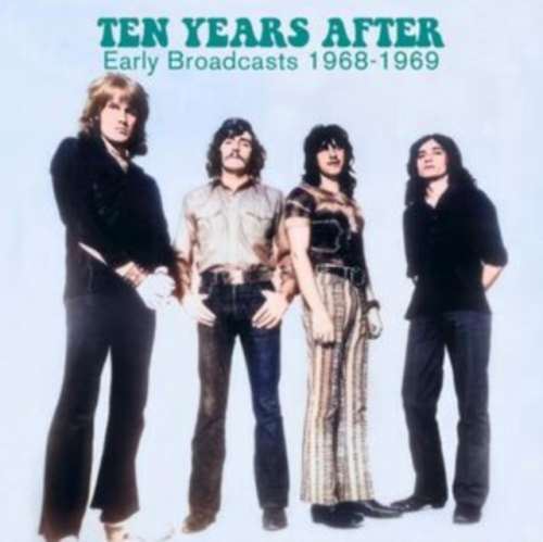 Ten Years After - Early Broadcasts 1968-1969