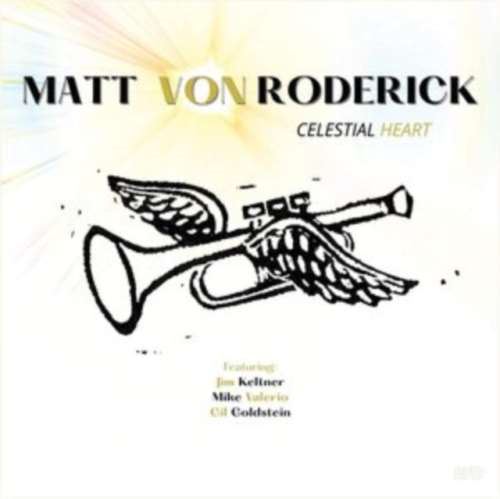 Matt Von Roderick - Celestial Heart