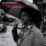 Kurt Rosenwinkel - Undercover Live At The Village