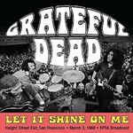 Grateful Dead - Let It Shine On Me