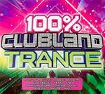 Various - 100% Clubland Trance
