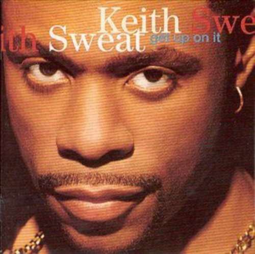 Keith Sweat - Get Up on It