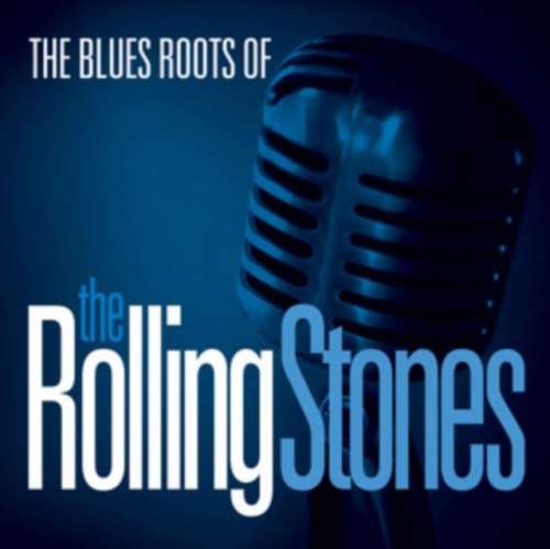 Various - Blue Roots Of The Rolling Stones