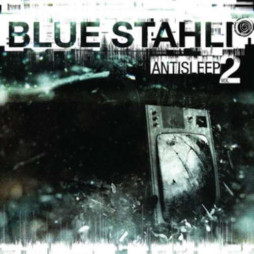 Blue Stahli - Antisleep Vol 02