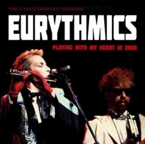 Eurythmics - Playing With My Heart In 2000