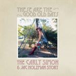 Carly Simon - These Are The Good Old Days