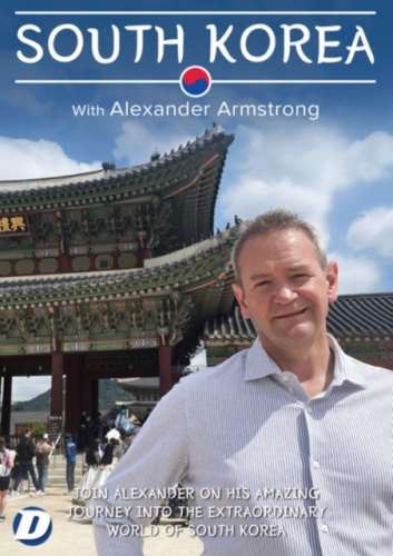 South Korea With Alexander Armstron - Alexander Armstrong