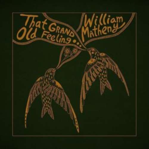 William Matheny - That Grand Old Feeling