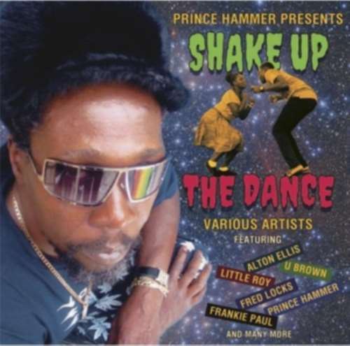 Various - Prince Hammer Presents: Shake Up The Dance