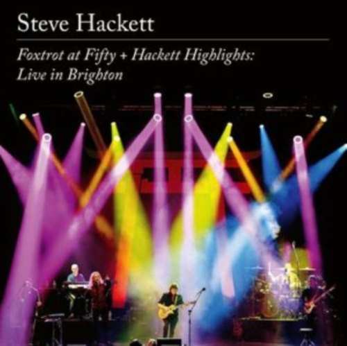 Steve Hackett - Foxtrot At Fifty + Hackett Highlights Live