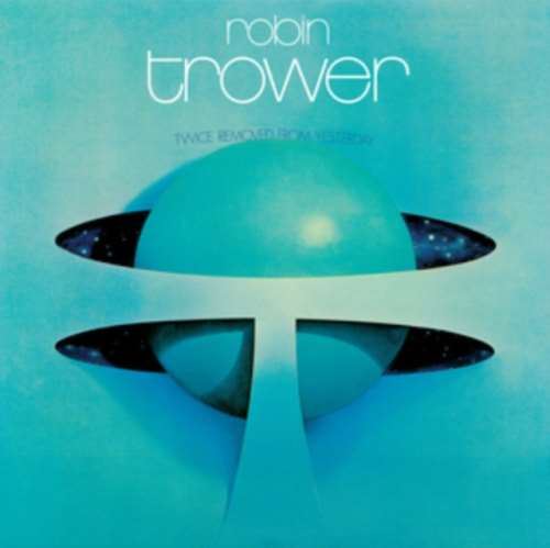 Robin Trower - Twice Removed From Yesterday