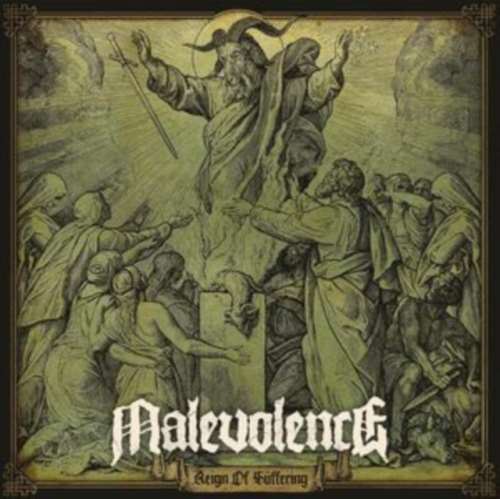 Malevolence - Reign Of Suffering