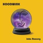 John Rooney - Hoodwink