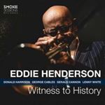 Eddie Henderson - Witness To History