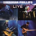 Derek Sherinian/simon Phillips - Sherinan/phillips Live