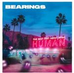 Bearings - Best Part About Being Human