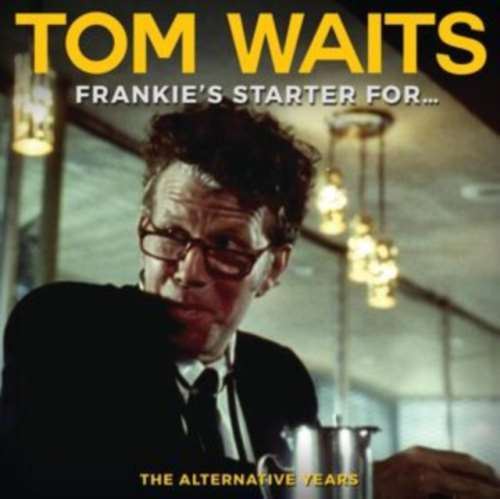 Tom Waits - Frankie’s Starter For