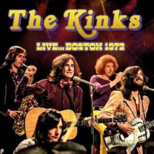 The Kinks - Live: Boston 1972