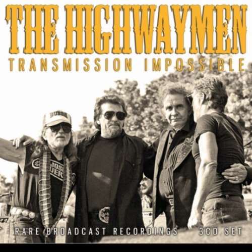 The Highwaymen - Transmission Impossible