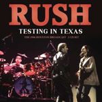 Rush - Testing In Texas