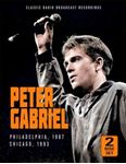 Peter Gabriel - Philadelphia '87 & Chicago '93