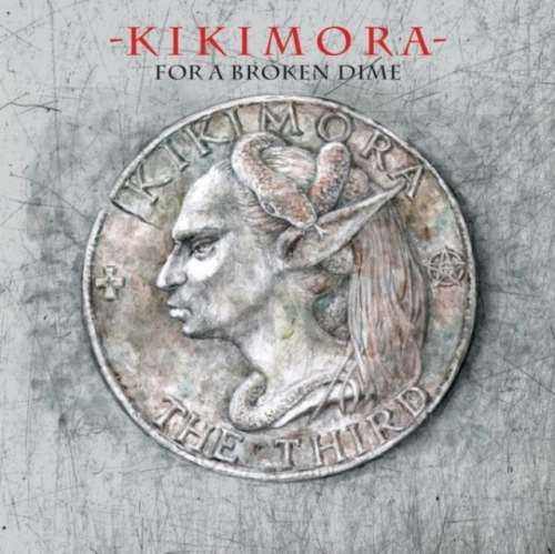 Kikimora - For A Broken Dime