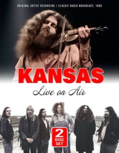 Kansas - Live On Air