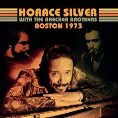 Horace Silver/brecker Brothers - Boston 1973