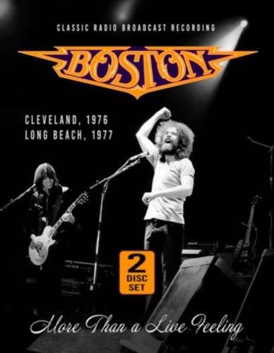 Boston - More Than A Live Feeling