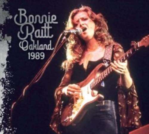 Bonnie Raitt - Oakland 1989