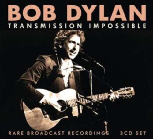 Bob Dylan - Transmission Impossible