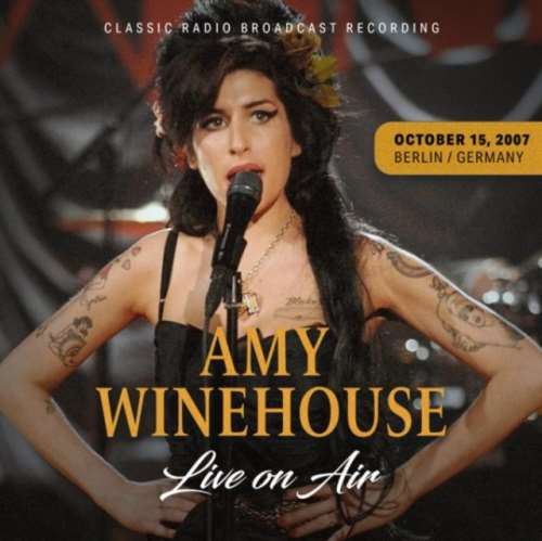 Amy Winehouse - Live On Air 15/10/07 Berlin