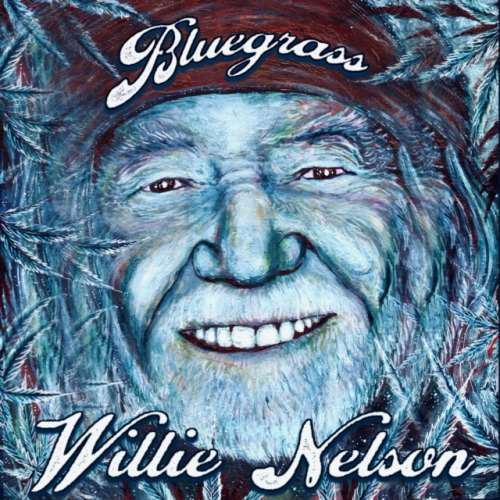 Willie Nelson - Bluegrass