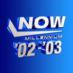 Various - Now Millennium 2002-2003