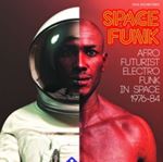 Various - Space Funk 2: Afro Futurist Electro Funk In Sp