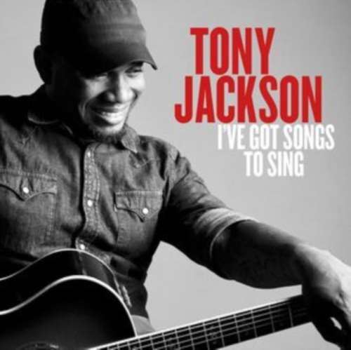 Tony Jackson - Ive Got Songs To Sing